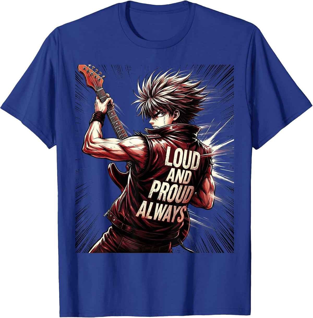 Loud and Proud Always Rock Band Music Design T-Shirt - Royal Blue