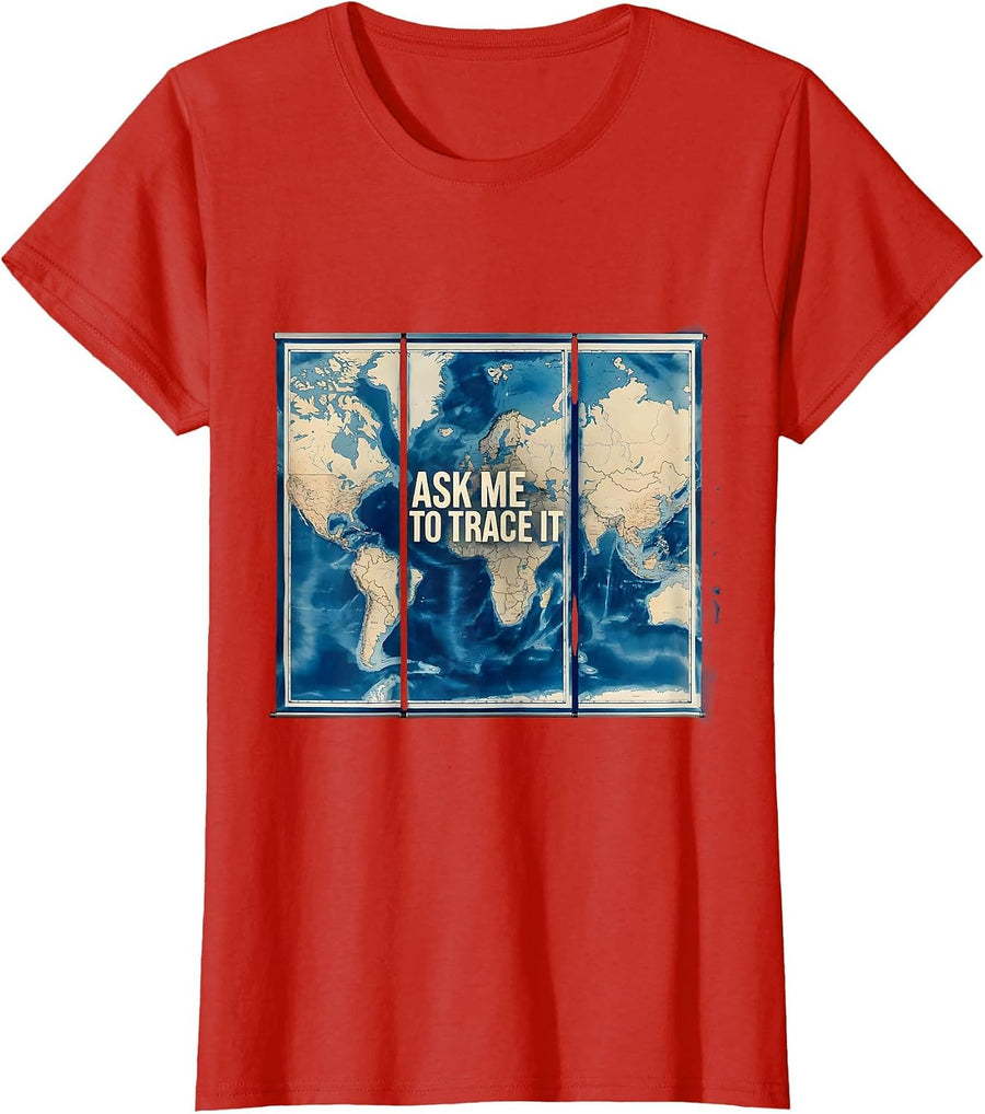 Women's Ask Me To Trace It Funny History Teacher Social Studies Back T-Shirt - Red