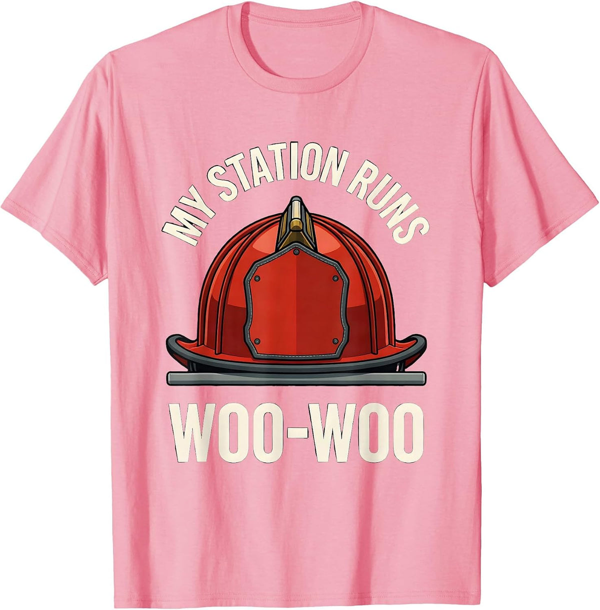 Men's My Station Runs Woo-Woo Funny Firefighter Humor Gift T-Shirt - Pink