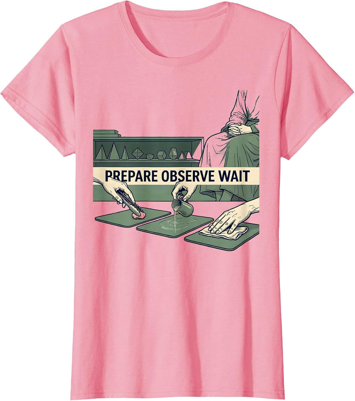 Women's Prepare Observe Wait Montessori Teacher Philosophy Pride T-Shirt - Pink