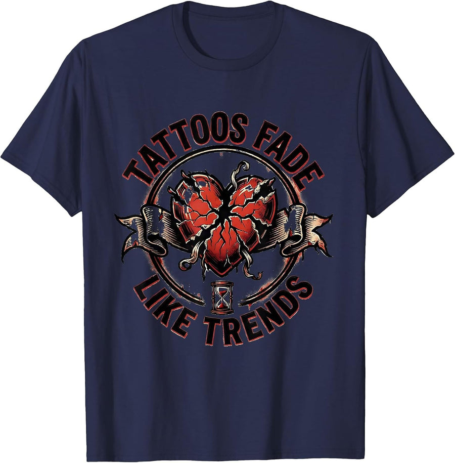 Tattoos Fade Like Trends Bold Statement Design T-Shirt - Navy Blue