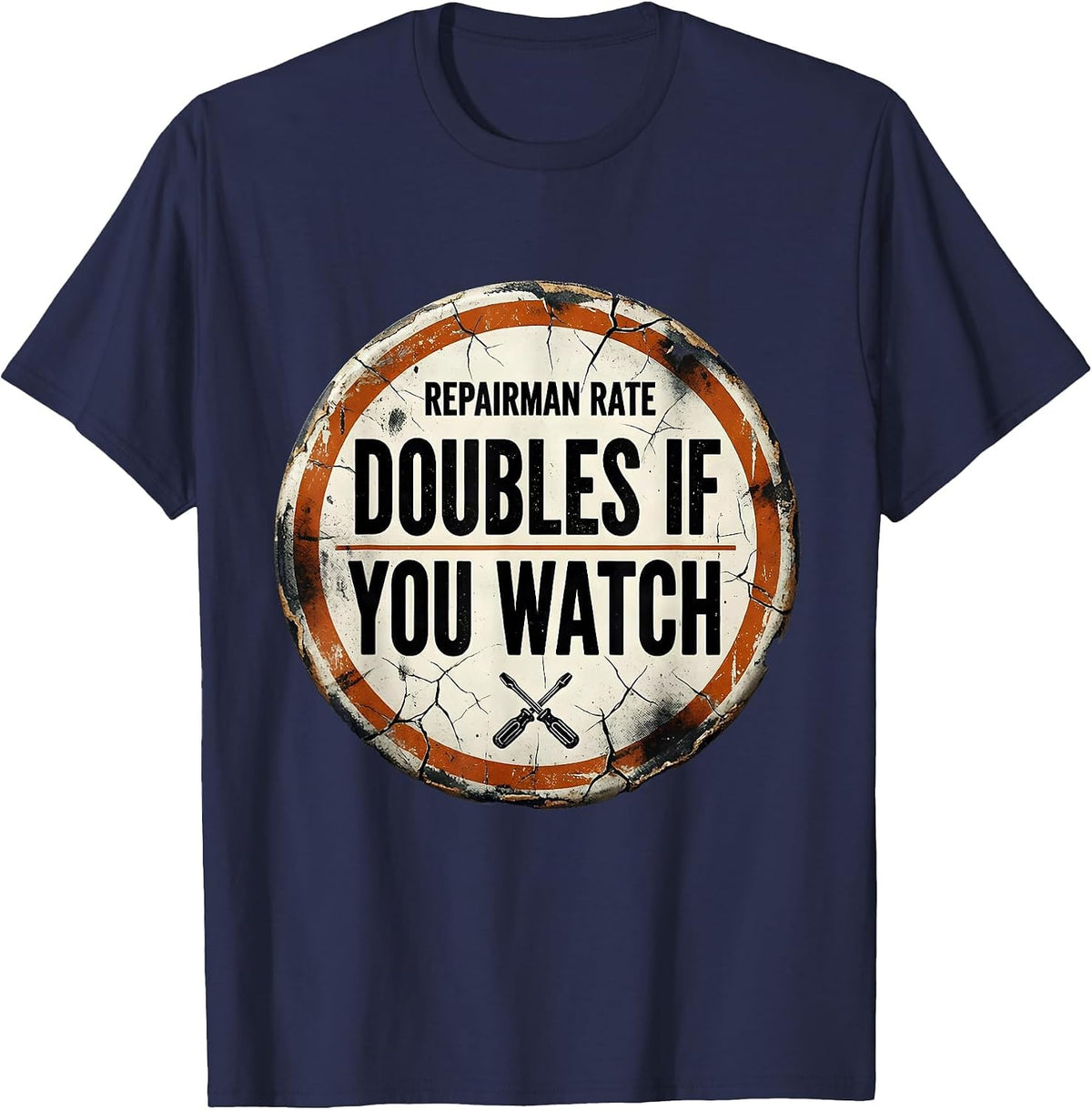 Repairman Rate Doubles If You Watch Funny Mechanic Gift T-Shirt - Navy Blue