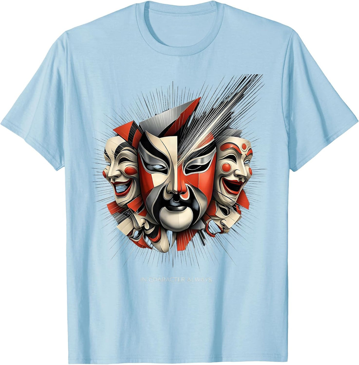 Men's In Character Always Actor Performer Design T-Shirt - Baby Blue