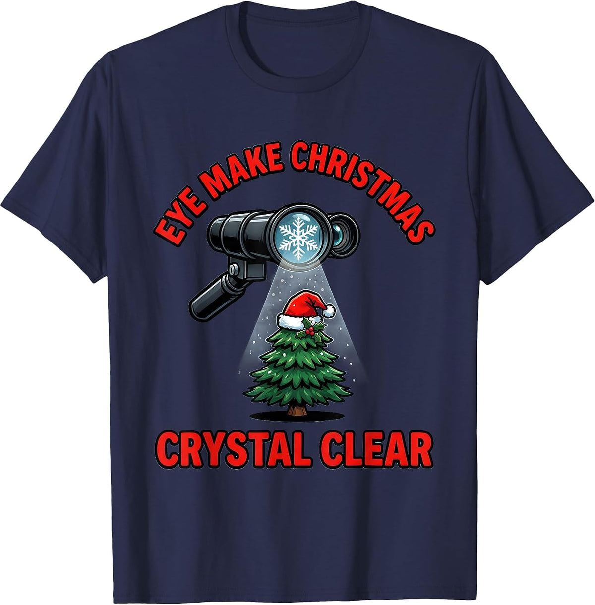 Eye Make Christmas Crystal Clear Funny Optometrist Eye T-Shirt - Navy Blue