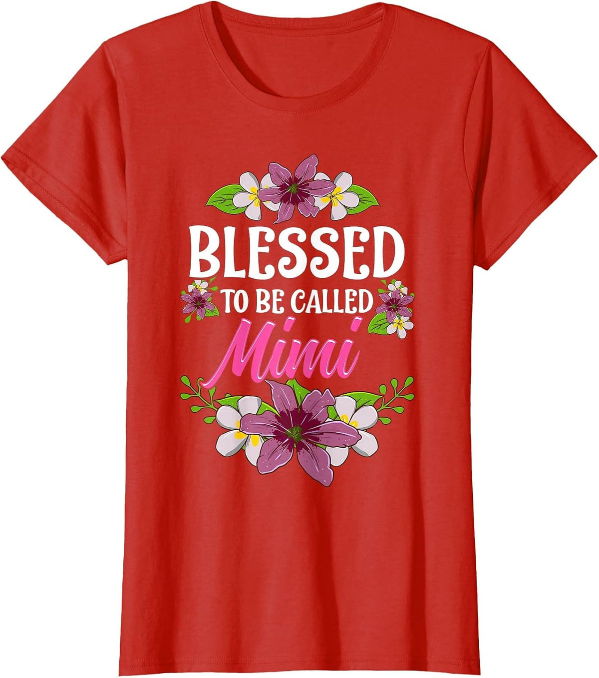 Blessed to Be Called Mimi Shirt Mothers Day T-Shirt - Red