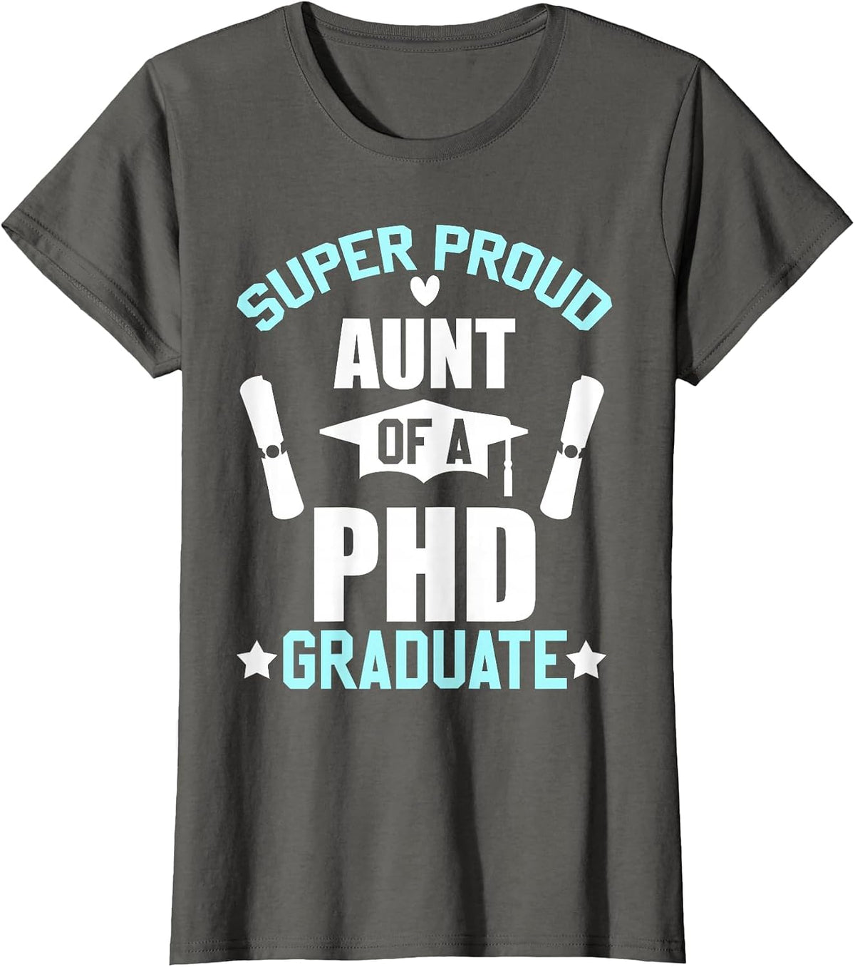 Proud Aunt of PHD Graduate 2026 Doctoral Graduation Day T-Shirt - Asphalt Grey