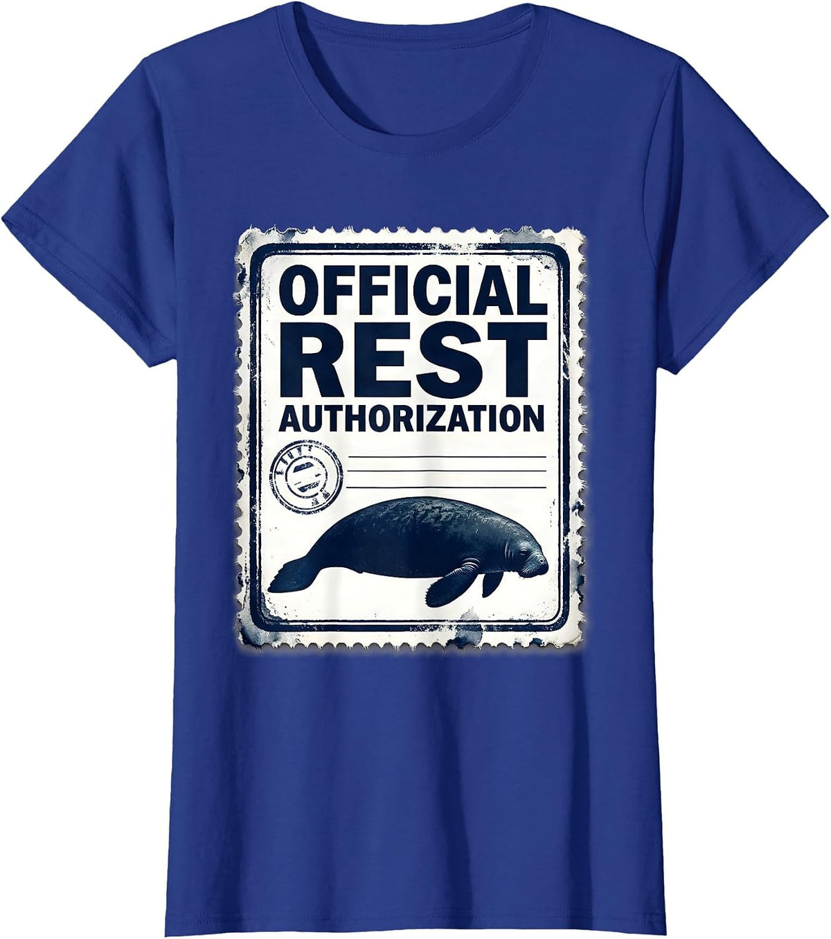 Women's Official Rest Authorization Funny Manatee Sea Cow Wildlife T-Shirt - Royal Blue
