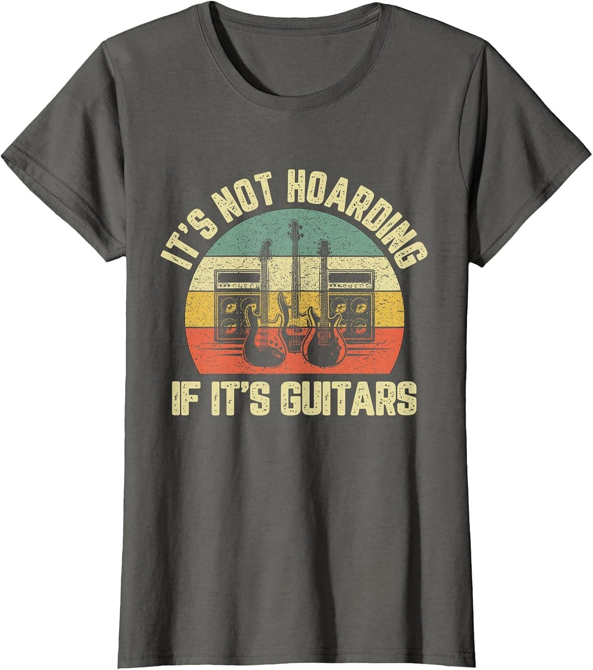 Mens It's Not Hoarding If Its Guitars Rock Music Bass Player T-Shirt - Asphalt Grey