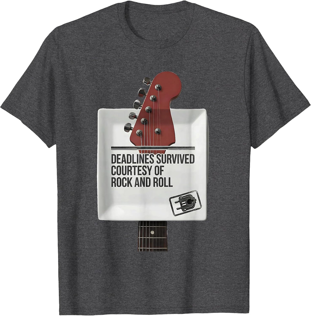 Deadlines Survived Courtesy Of Rock And Roll Funny T-Shirt - Dark Heather Grey