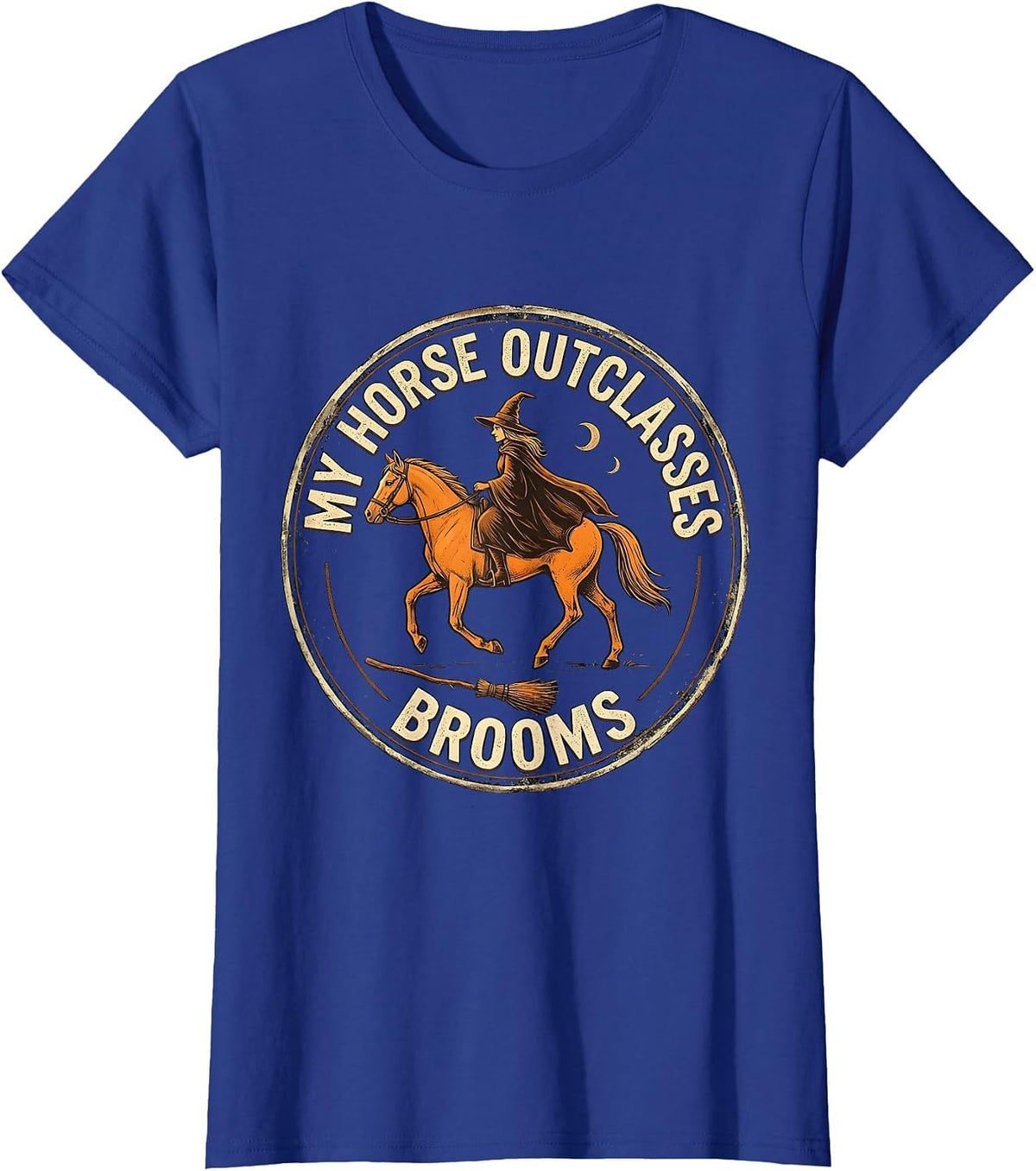 Women's My Horse Outclasses Brooms Vintage Equestrian Witch T-Shirt - Royal Blue