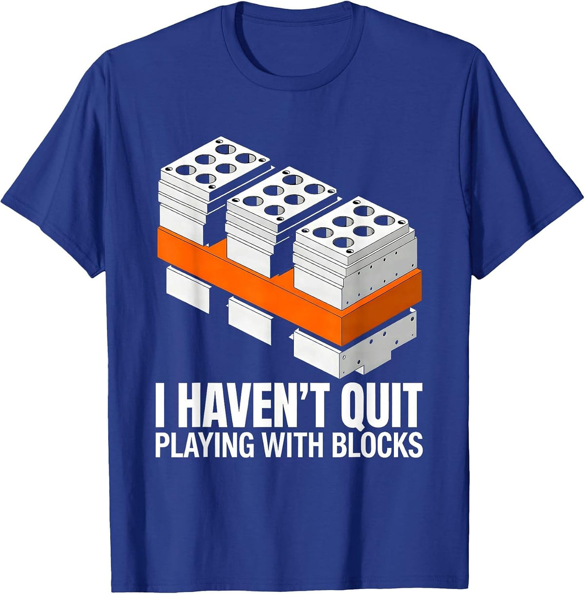 I Haven't Quit Playing With Blocks Brutalist Mechanic Garage T-Shirt - Royal Blue