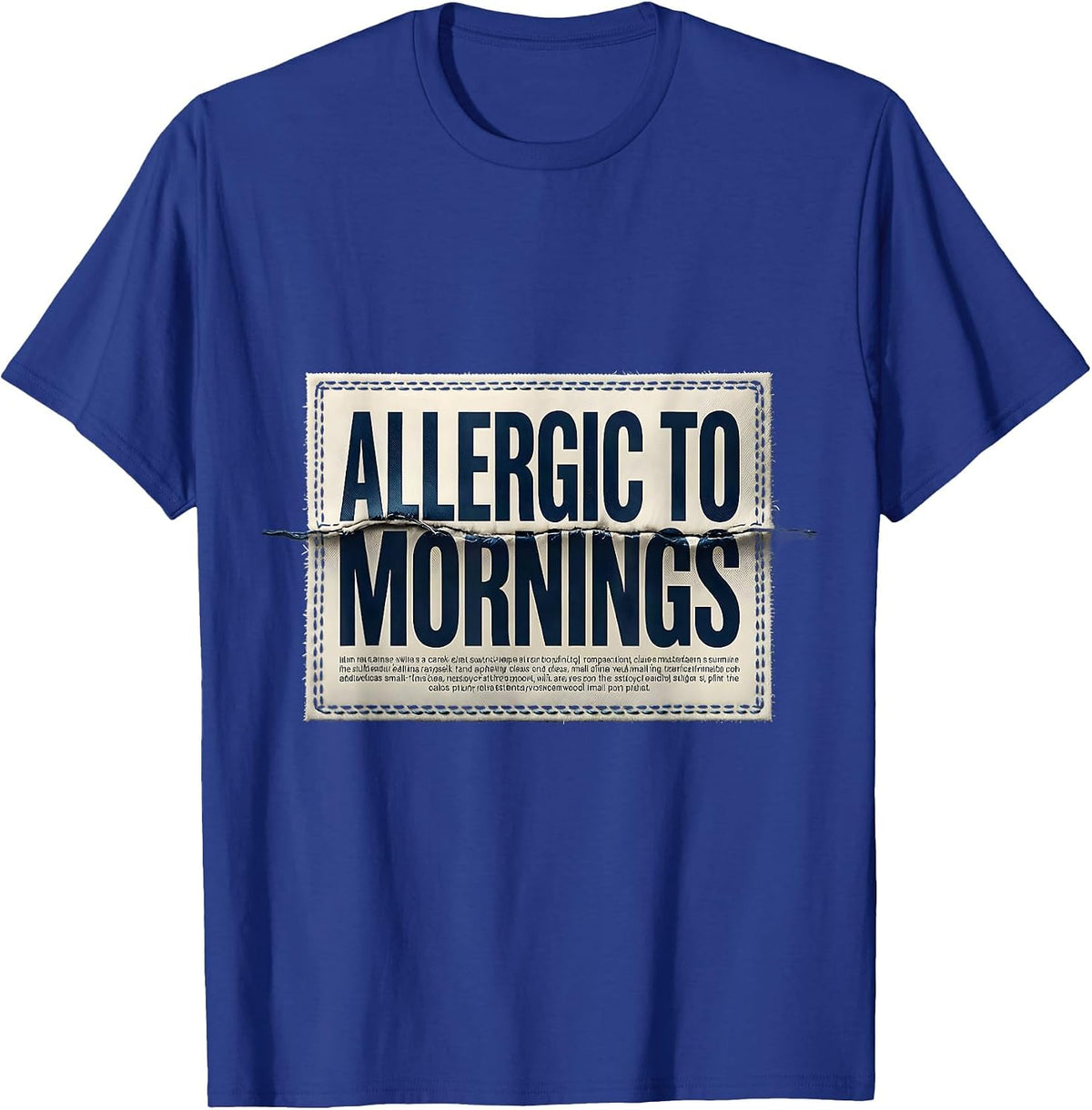 Allergic To Mornings Funny Anti-Morning Design T-Shirt - Royal Blue