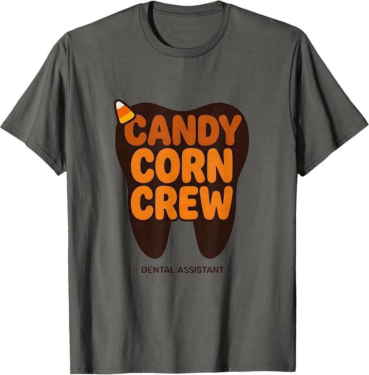 Candy Corn Crew Dental Assistant Halloween Dental Squad T-Shirt - Asphalt Grey