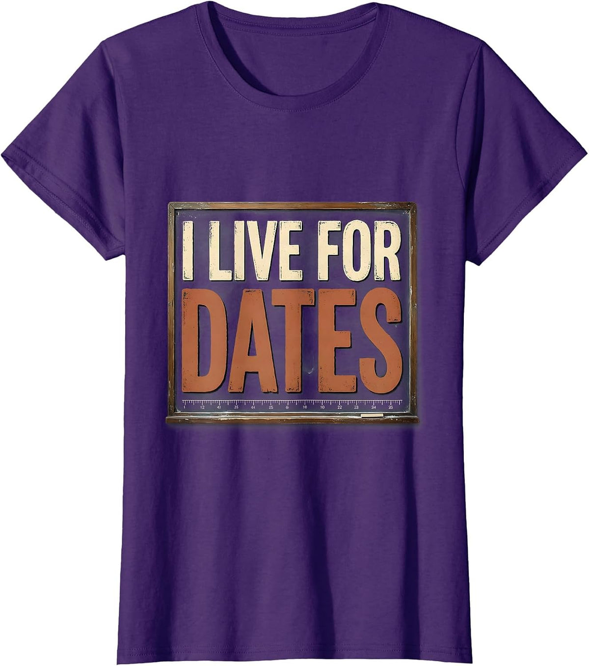 Women's I Live For Dates Vintage Funny History Teacher Back T-Shirt - Purple