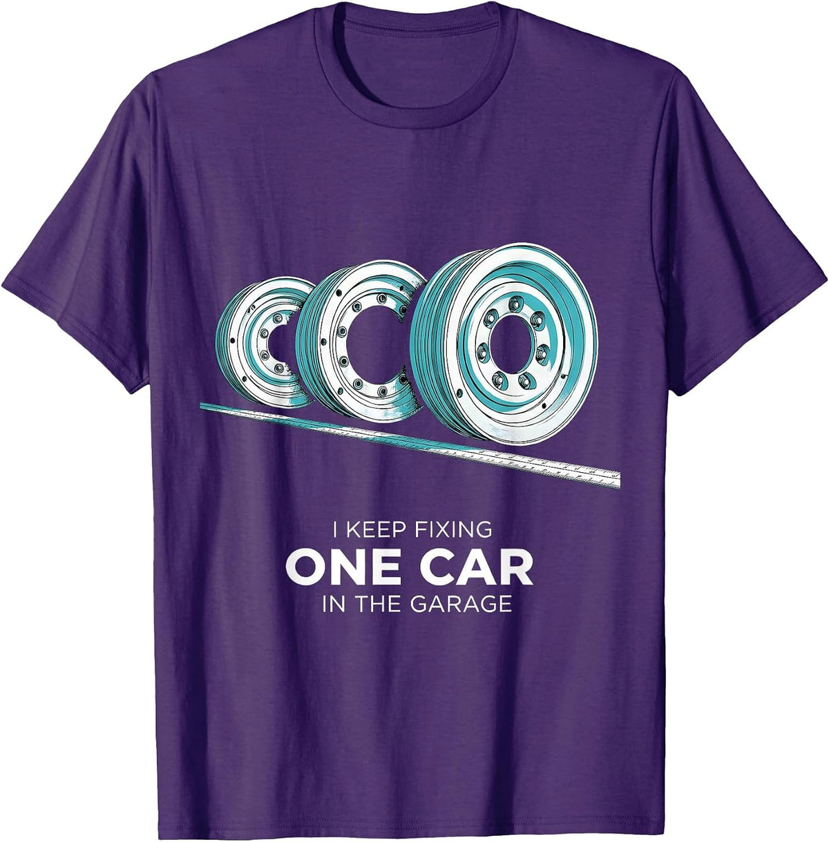 Men's I Keep Fixing One Car In The Garage Funny Mechanic Car Guy T-Shirt - Purple
