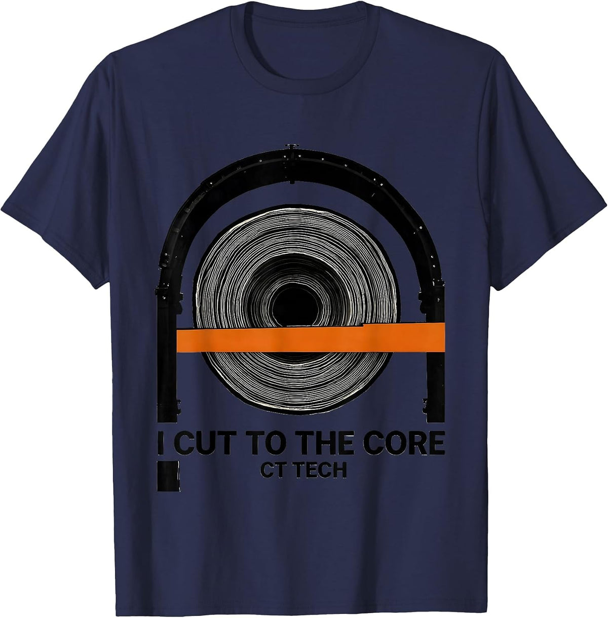 Men's I Cut To The Core CT Tech Radiology Rad Tech Humor T-Shirt - Navy Blue
