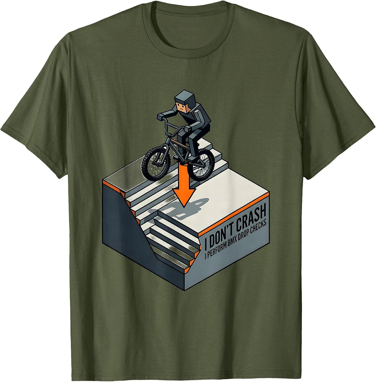 Men's I Don't Crash I Perform BMX Drop Checks BMX T-Shirt - Olive Green