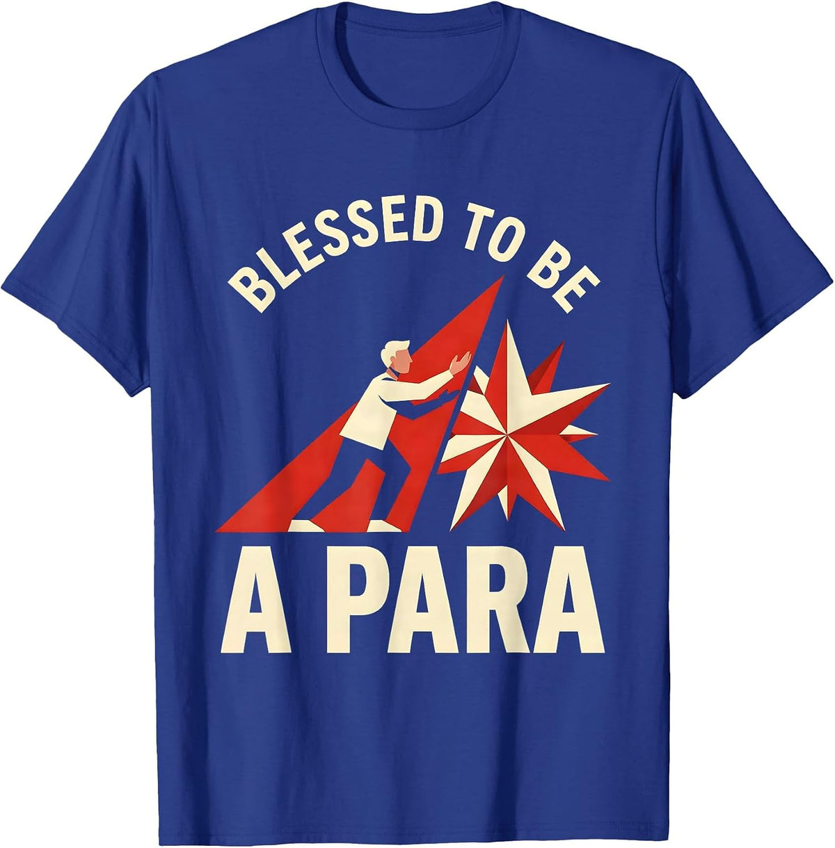 Blessed to Be a Para Paraprofessional Design T-Shirt - Royal Blue