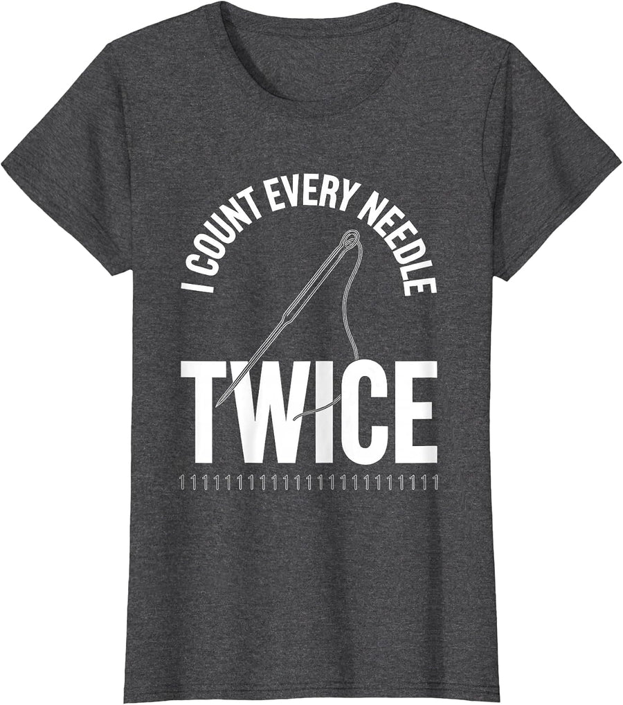 Women's I Count Every Needle Twice Funny Surgical Tech Humor T-Shirt - Dark Heather Grey