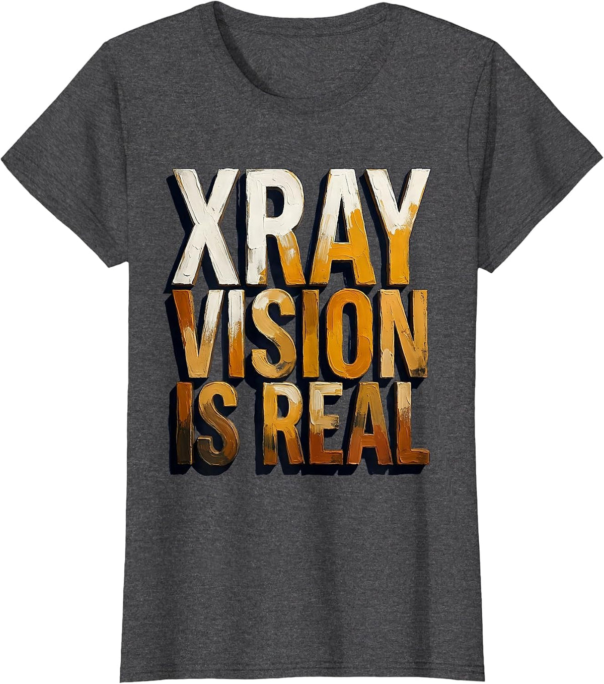 Women's Xray Vision Is Real Radiology Design T-Shirt - Dark Heather Grey