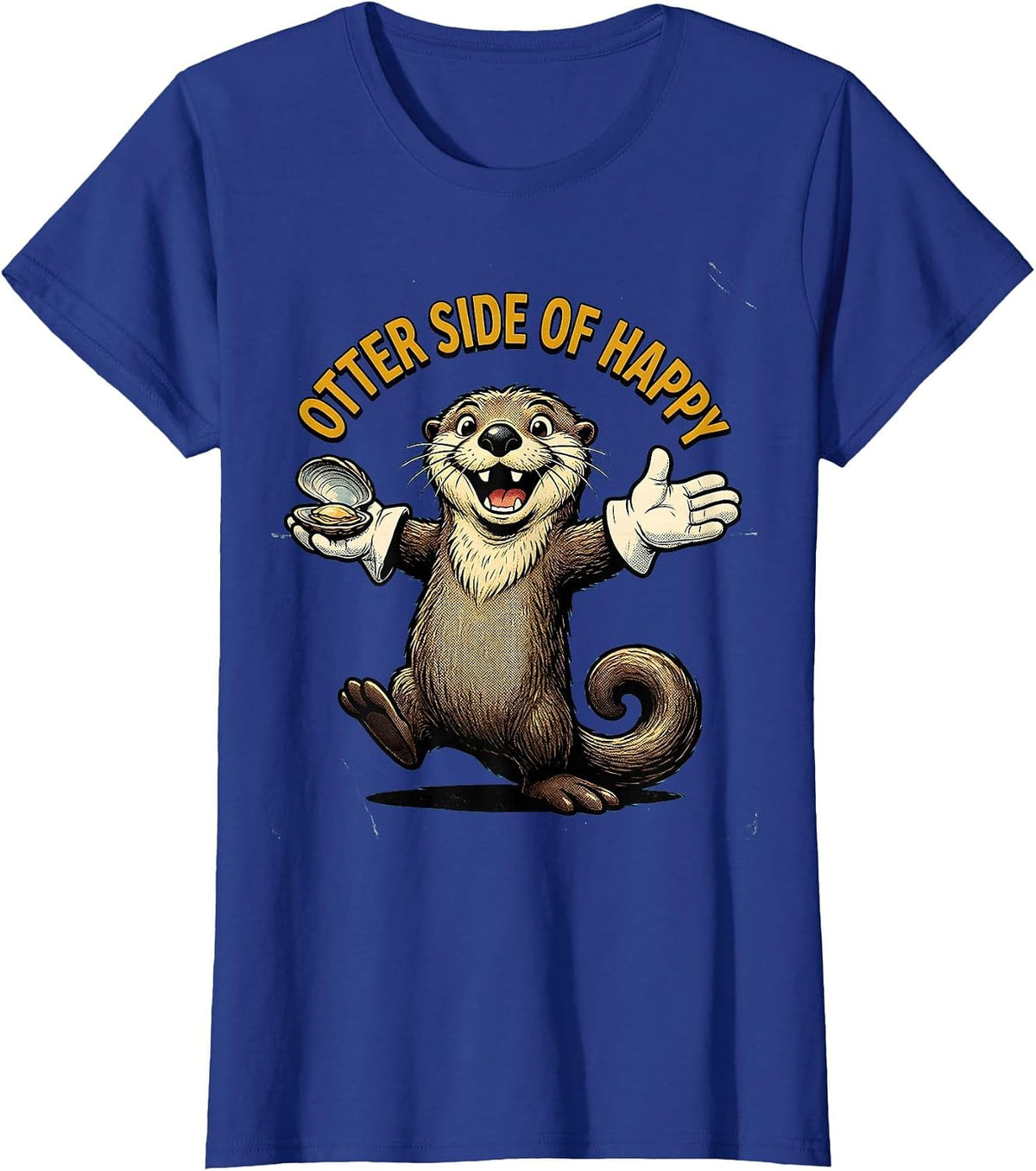 Women's Otter Side of Happy Cute Otter Design T-Shirt - Royal Blue