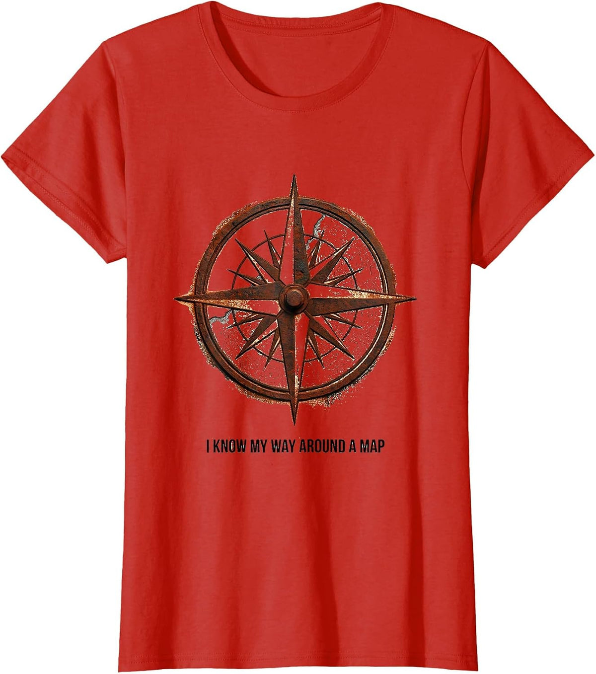 Women's I Know My Way Around A Map Funny History Teacher Geography T-Shirt - Red