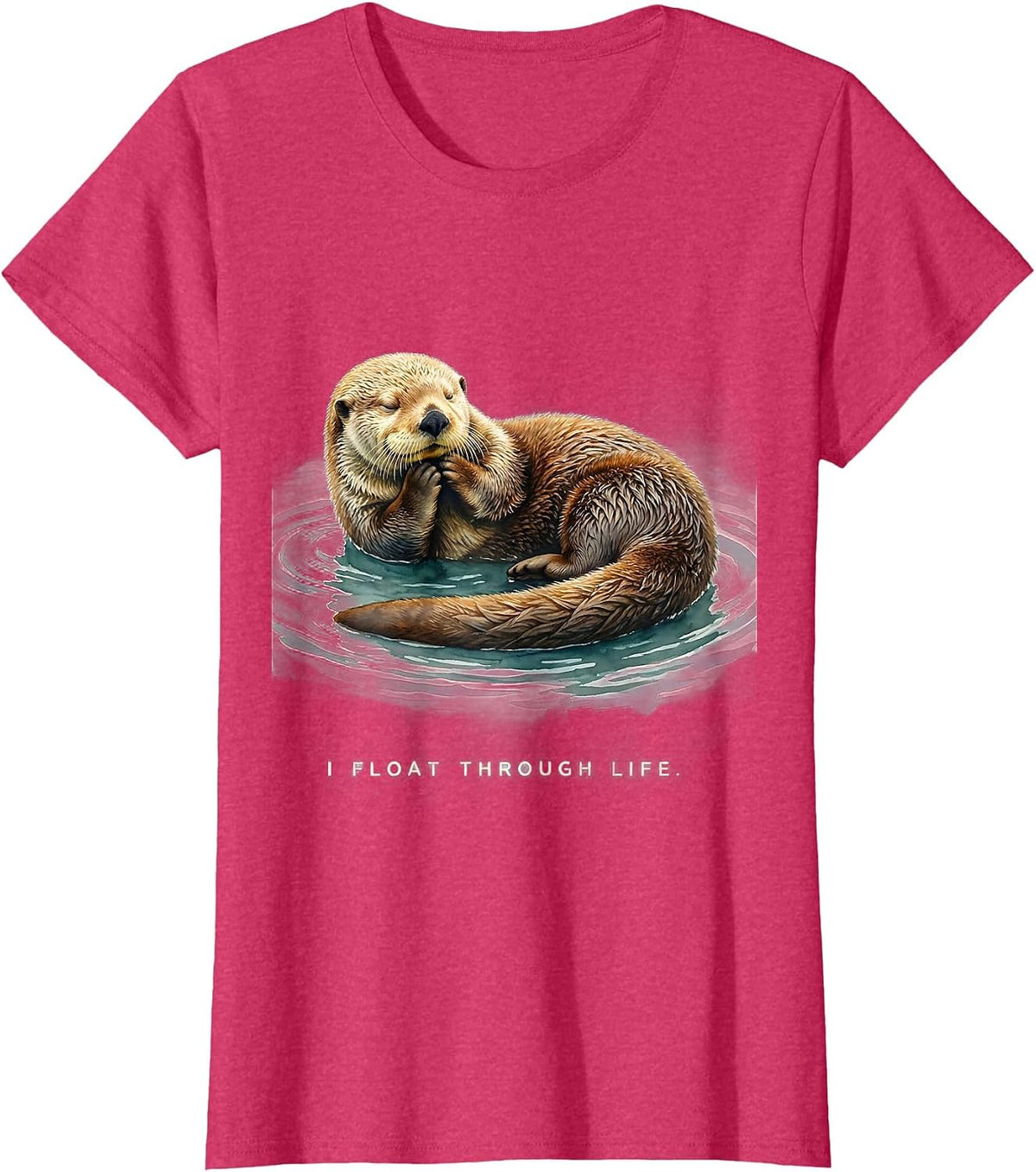 Women's I Float Through Life Watercolor Sea Otter Nature Lover Humor T-Shirt - Red Heather