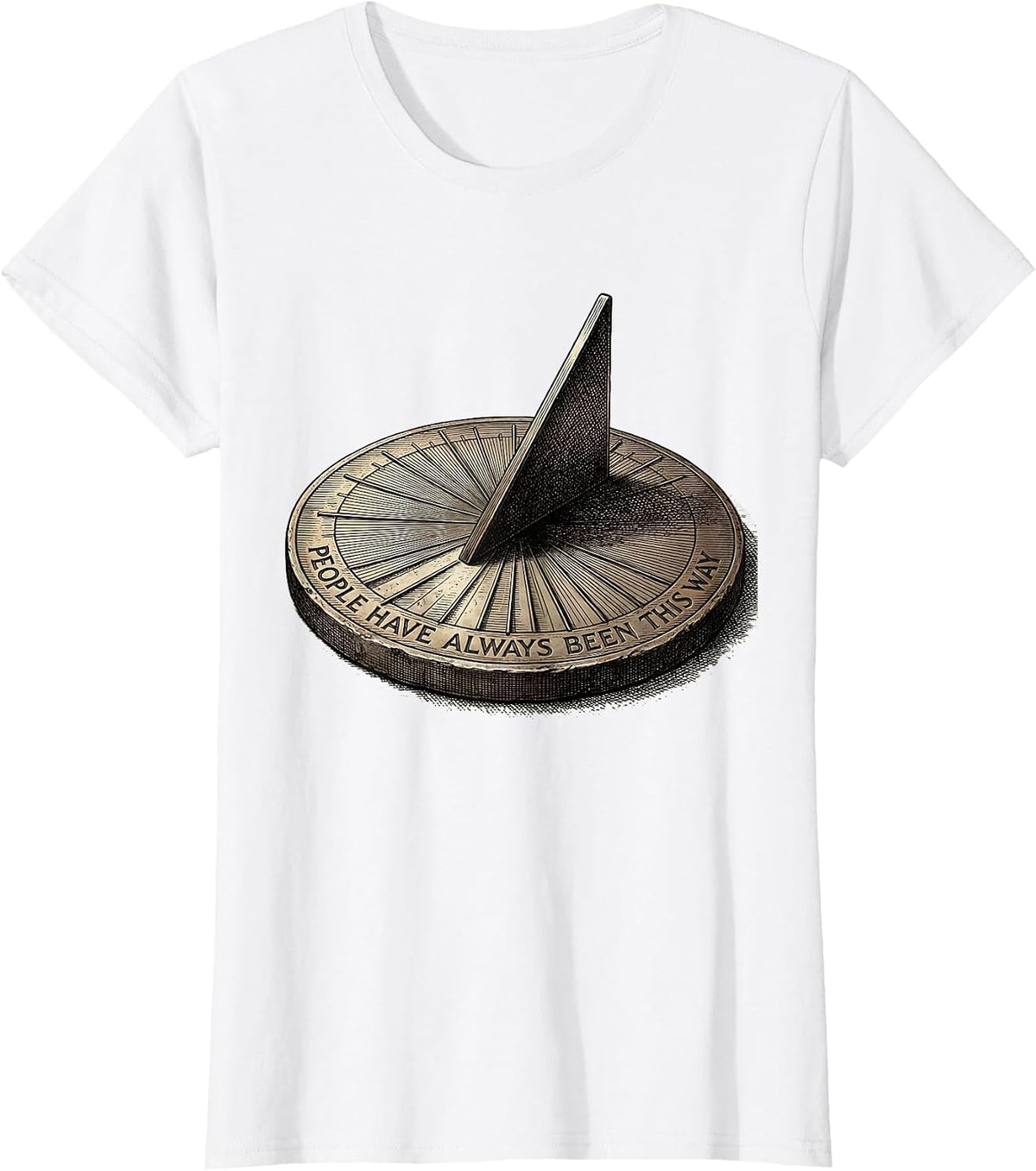 People Have Always Been This Way History Teacher Deadpan T-Shirt - White
