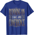 Running on Cake and Confidence Birthday Design T-Shirt - Royal Blue