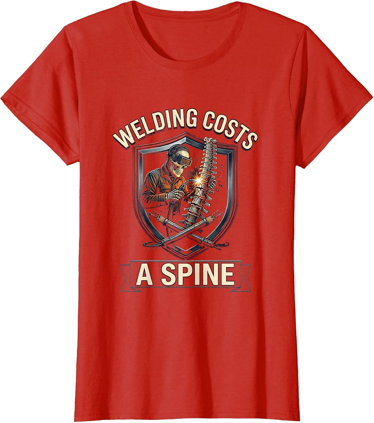 Welding Costs A Spine Funny Welder Skeleton Humor Gift T-Shirt - Red