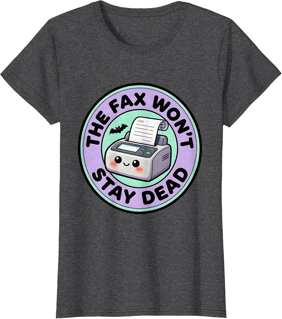 Women's The Fax Won't Stay Dead Cute Kawaii Pharmacy Tech Halloween T-Shirt - Dark Heather Grey