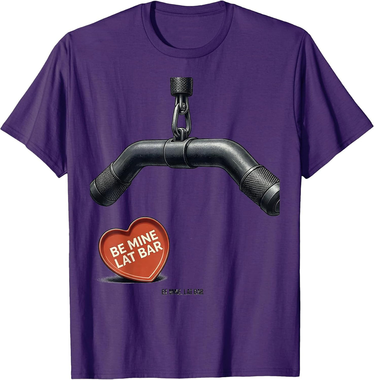 Be Mine, Lat Bar Funny Gym Valentine Weightlifting Fitness T-Shirt - Purple