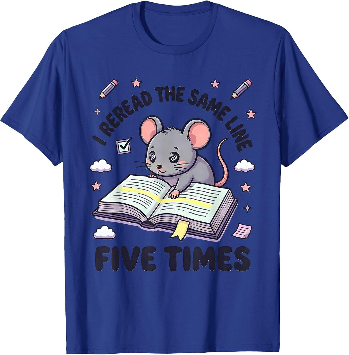 Men's I Reread The Same Line Five Times Kawaii Neurodiversity T-Shirt - Royal Blue