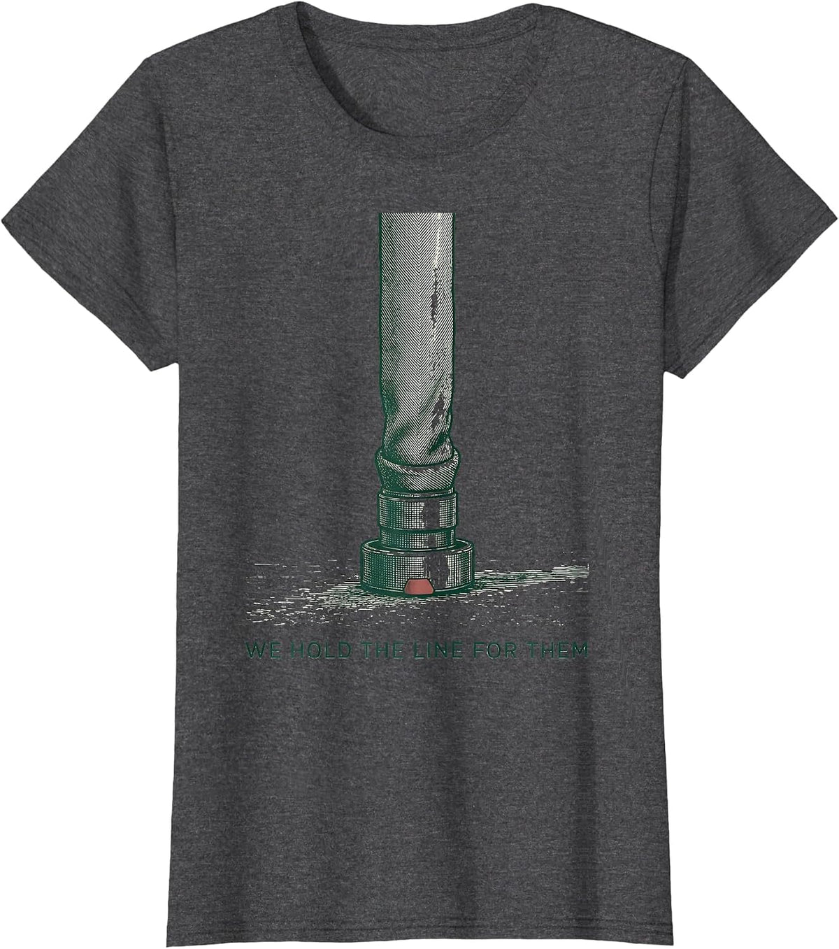 Women's We Hold The Line For Them Firefighter Thin Red Line Fire T-Shirt - Dark Heather Grey