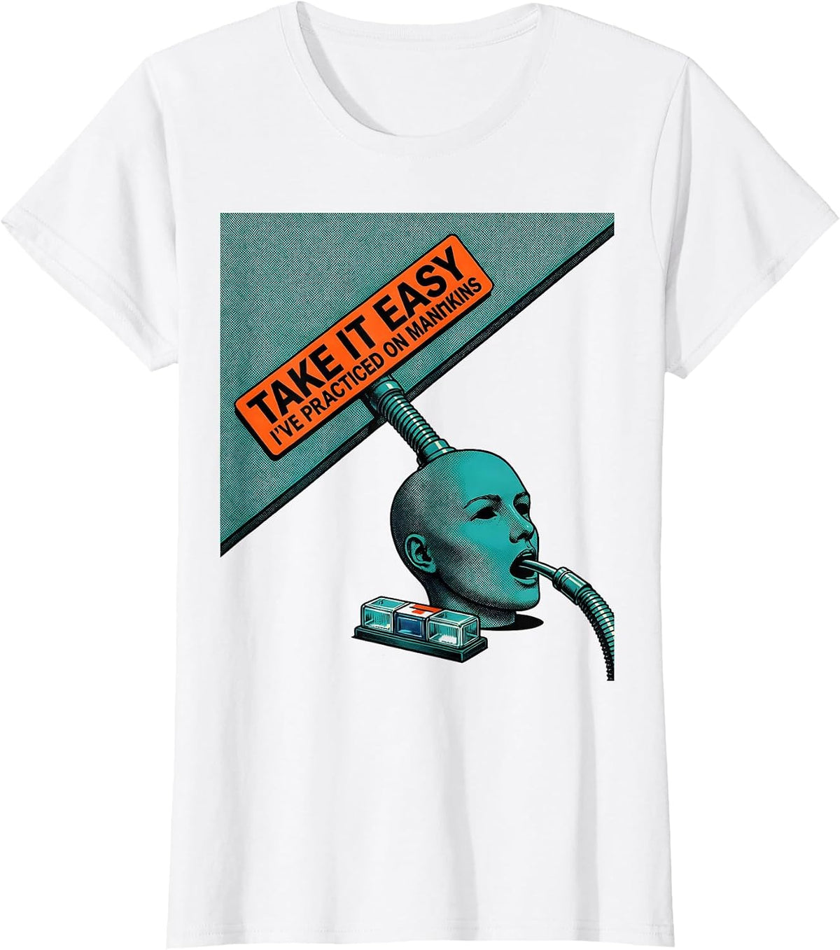 Women's Take It Easy, I've Practiced On Manikins Funny EMT T-Shirt - White