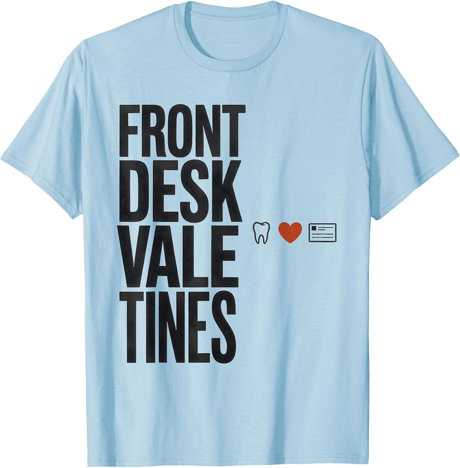 Men's Front Desk Valentines Minimalist Dental Office Staff T-Shirt - Baby Blue