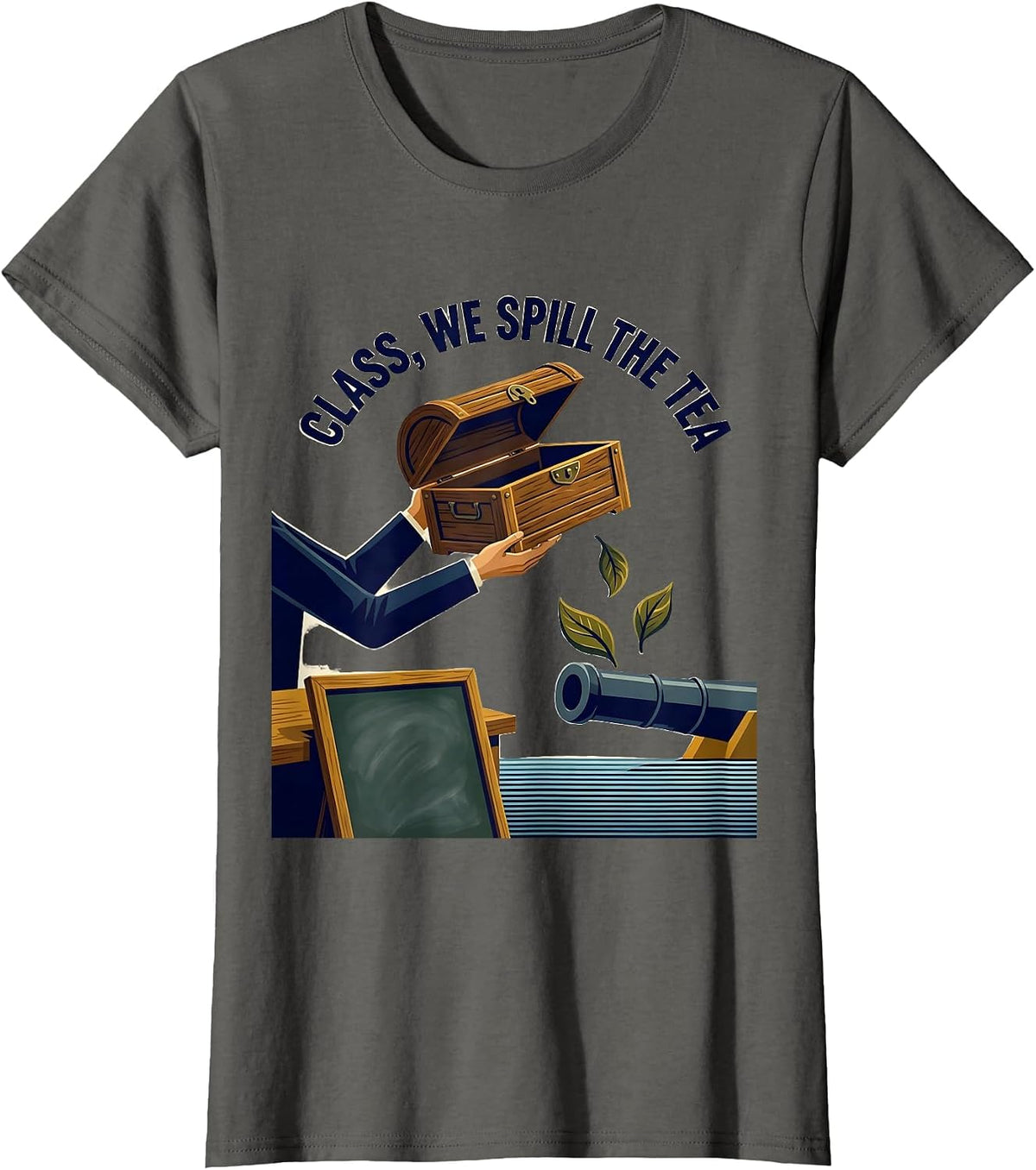 Women's Class We Spill The Tea Midcentury Modern History Teacher T-Shirt - Asphalt Grey