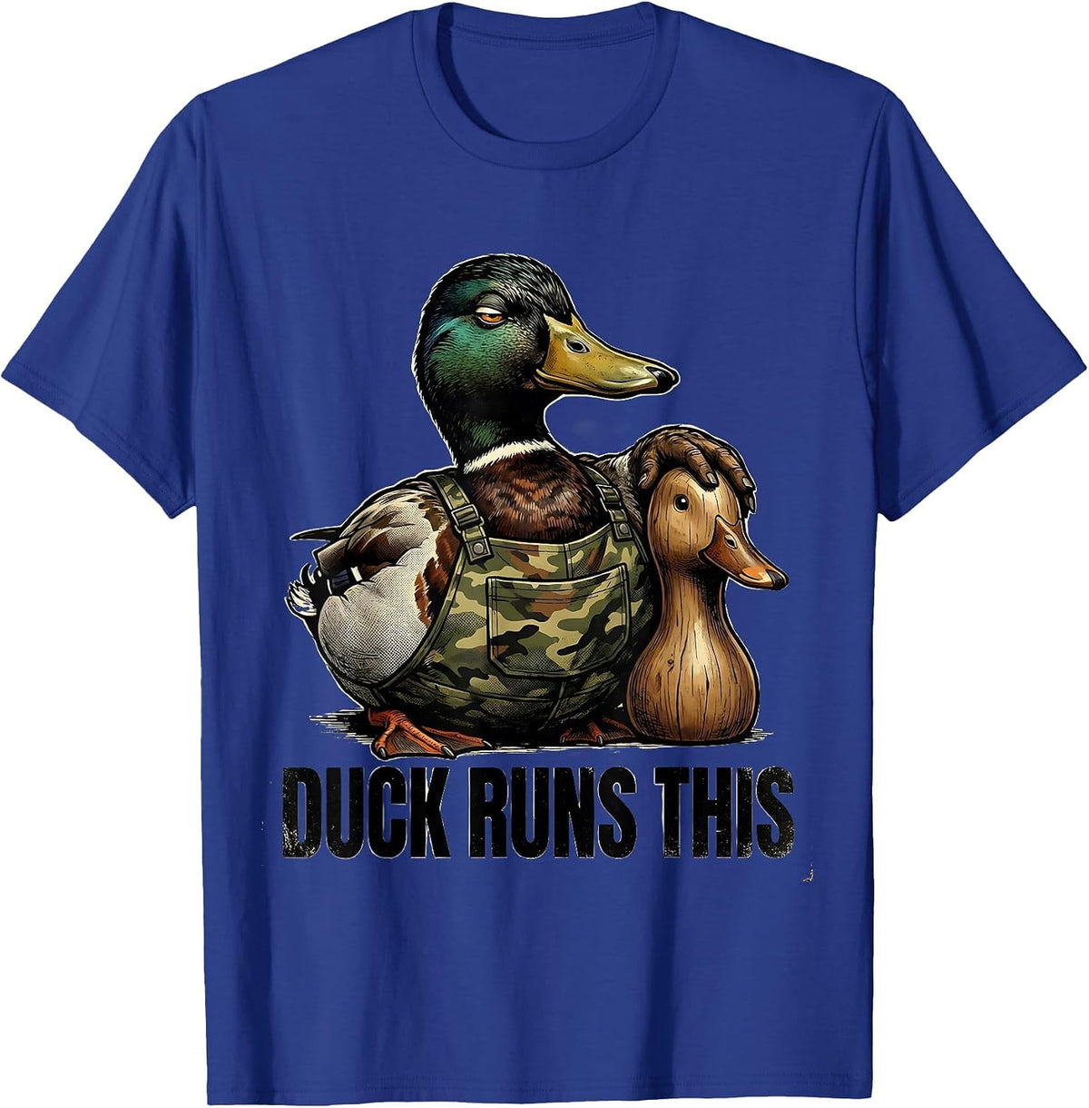 Men's Duck Runs This Vintage Duck Hunter Camo Outdoor Humor T-Shirt - Royal Blue
