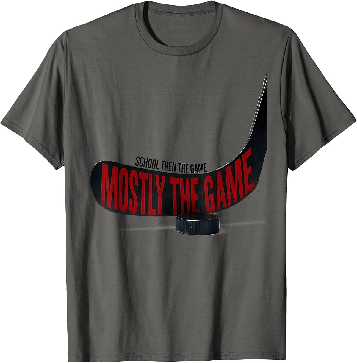 School Then The Game Mostly The Game Hockey Lineman Funny T-Shirt - Asphalt Grey