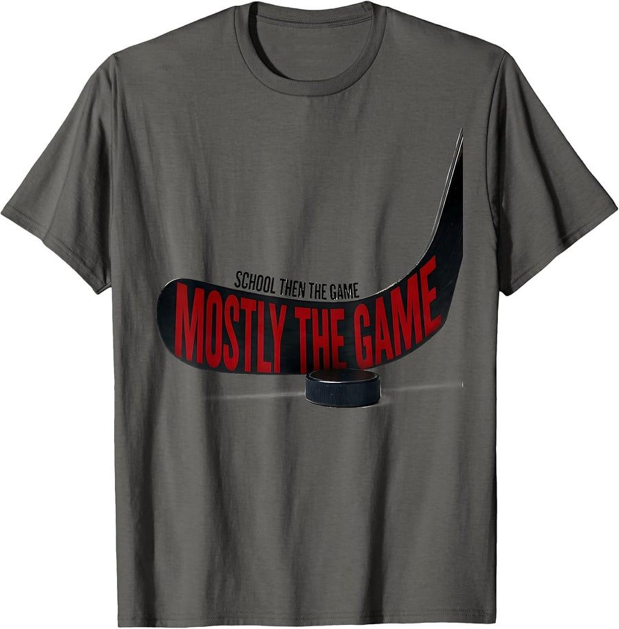 School Then The Game Mostly The Game Hockey Lineman Funny T-Shirt - Asphalt Grey