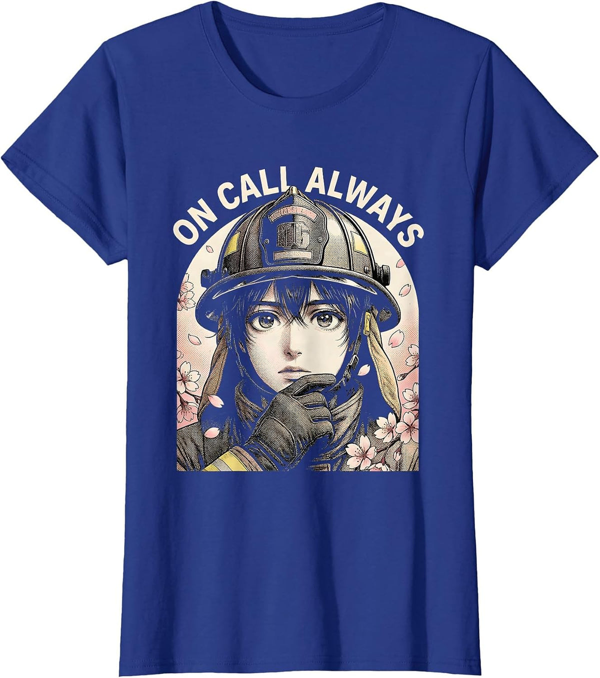 Women's On Call Always Firefighter Graphic Design T-Shirt - Royal Blue