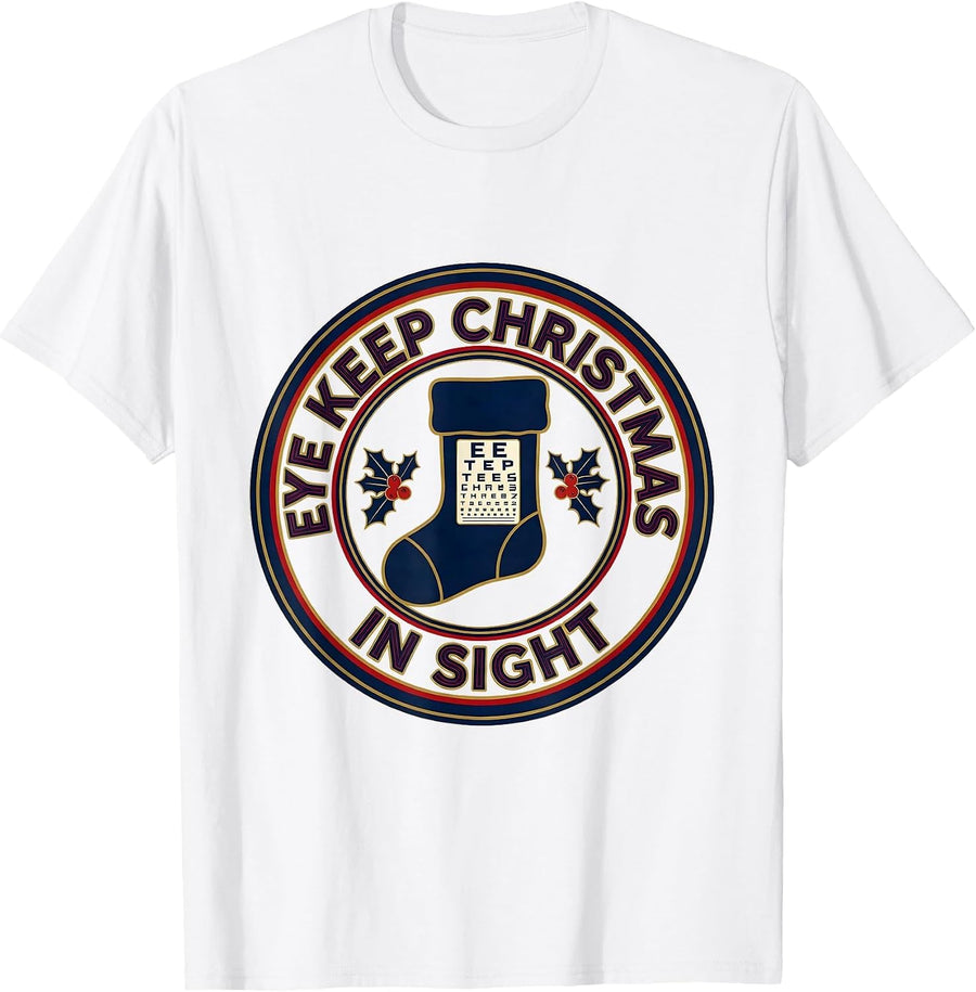Men's Eye Keep Christmas In Sight Funny Optometrist Eye Doctor T-Shirt - White