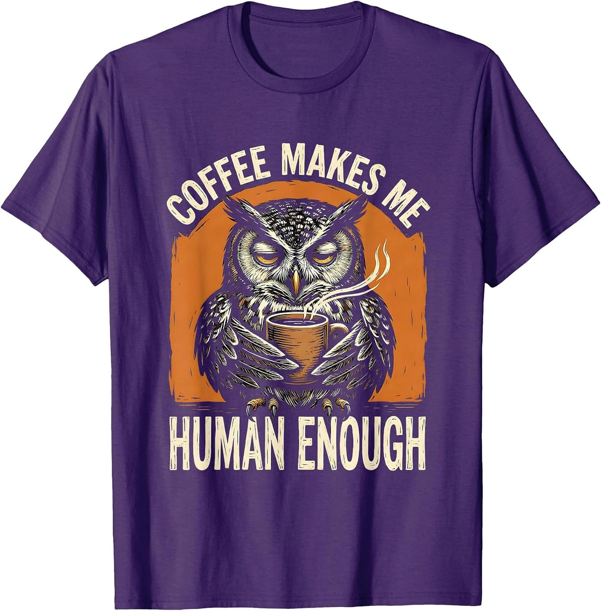 Coffee Makes Me Human Enough Funny Coffee Lover Linocut T-Shirt - Purple