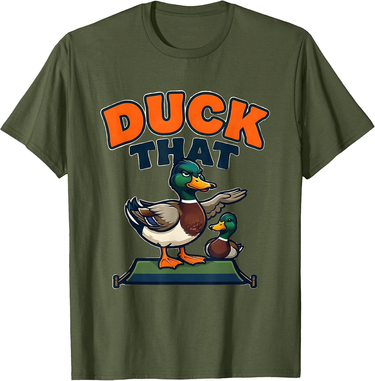 Men's Duck That Funny Mallard Mascot Duck Hunter Humor T-Shirt - Olive Green