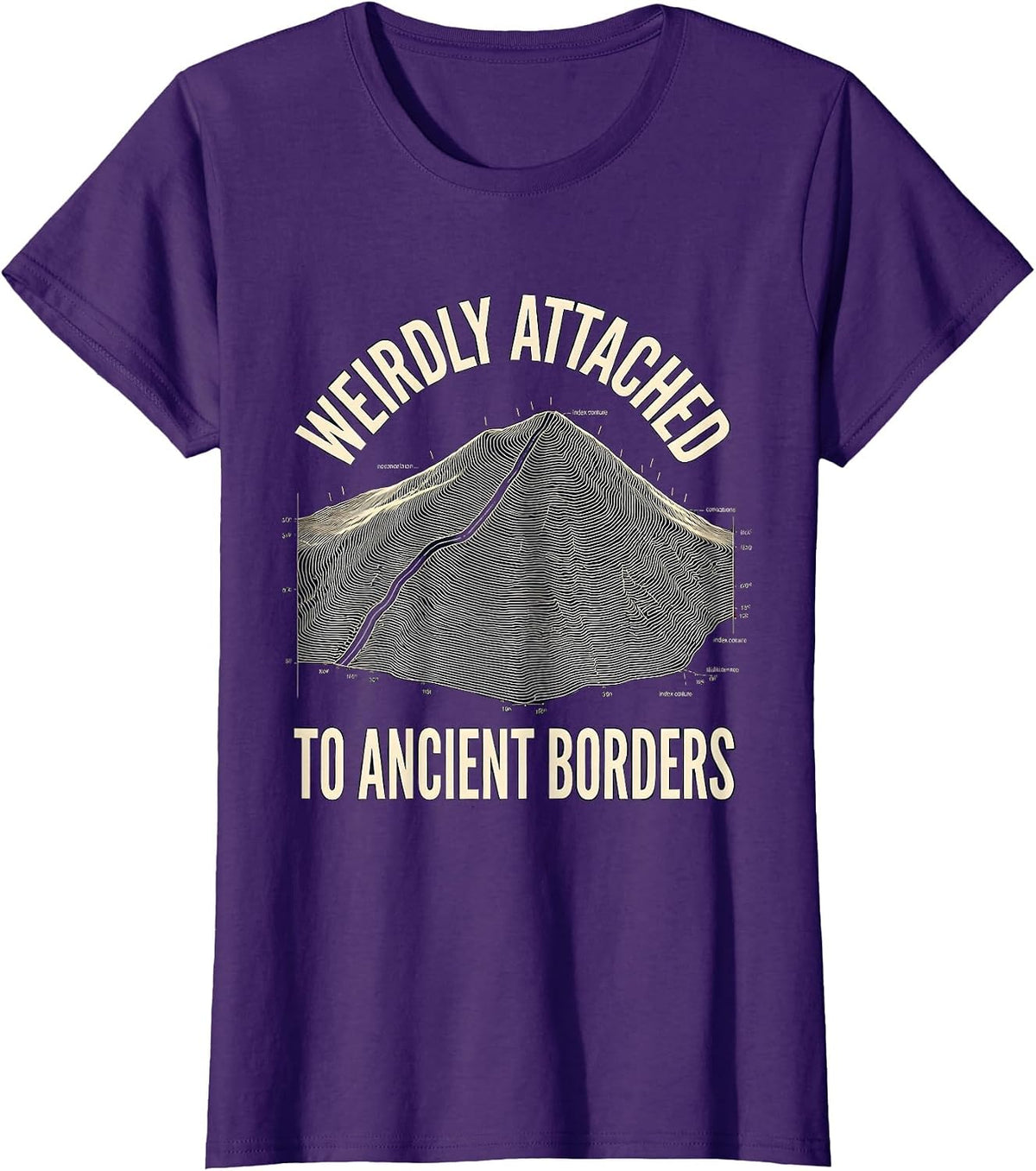 Women's Weirdly Attached To Ancient Borders Funny History Teacher T-Shirt - Purple