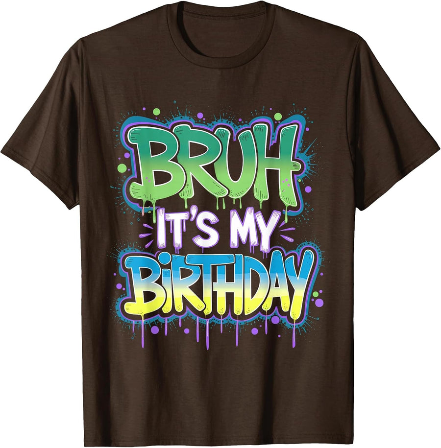 Bruh It's My Birthday Funny Birthday Boy Teen Gamer Meme T-Shirt - Brown