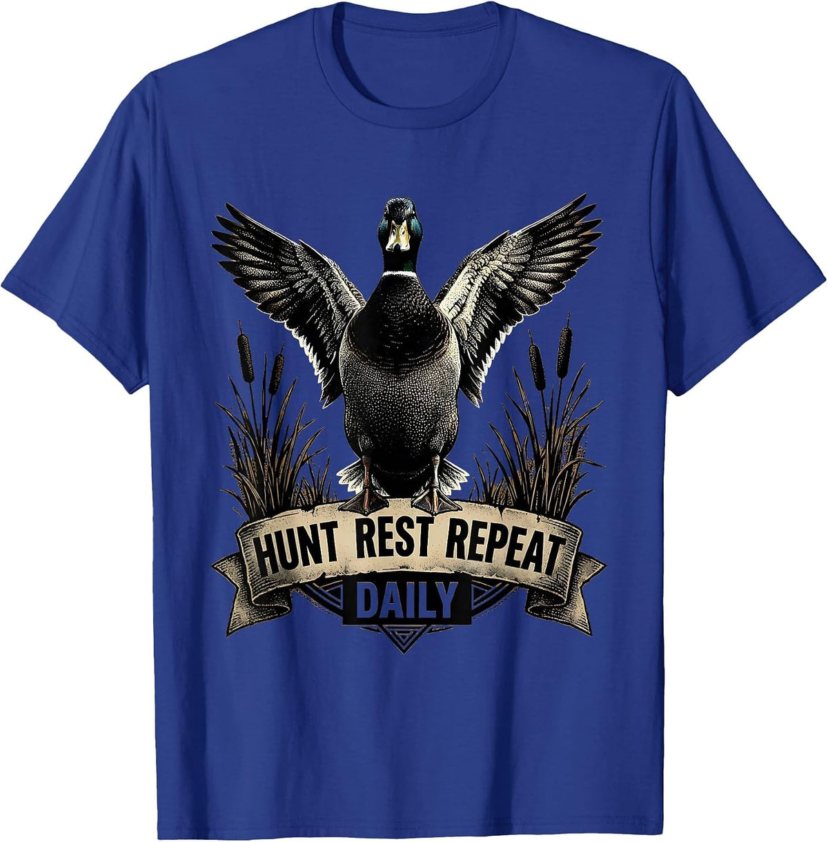 Duck Camo Hunt Rest Repeat Daily Design T-Shirt - Royal Blue