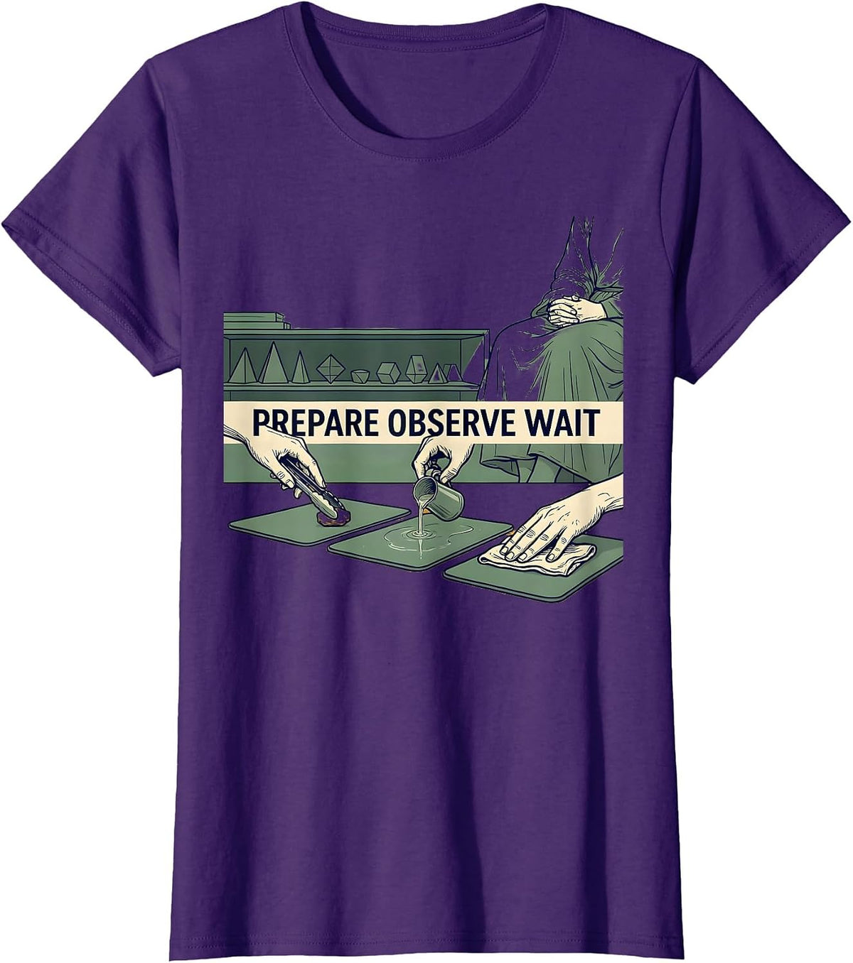 Women's Prepare Observe Wait Montessori Teacher Philosophy Pride T-Shirt - Purple