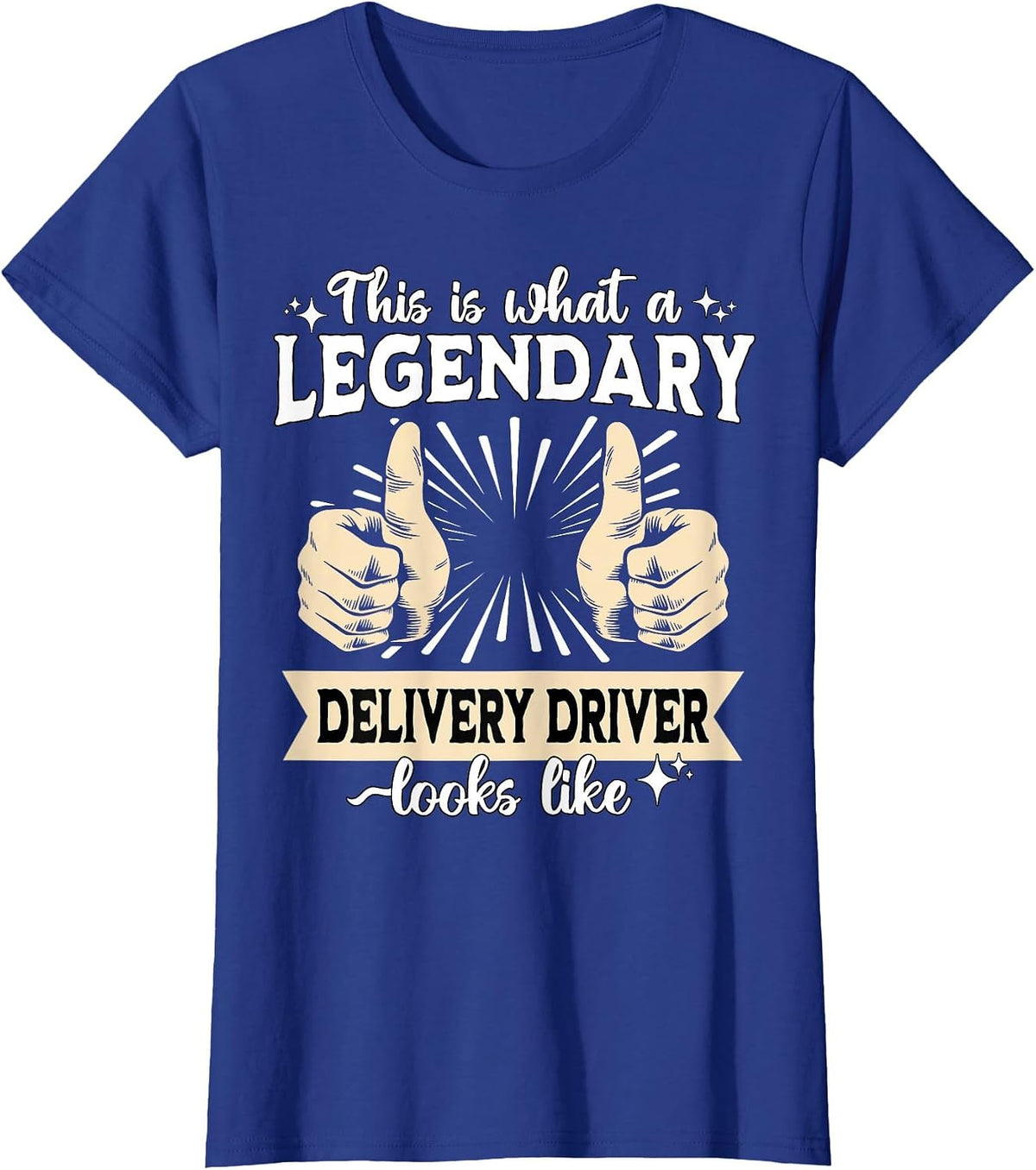 Legendary Delivery Driver T-Shirt - Royal Blue