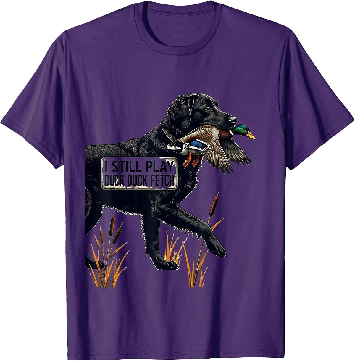 Men's I Still Play Duck Duck Fetch Funny Duck Hunting Hunter Dad T-Shirt - Purple